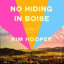 No Hiding in Boise Audiobook