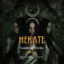 Hekate: Goddess of Witches Audiobook