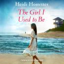 The Girl I Used to Be: A gripping and emotional page-turner Audiobook