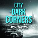 City of Dark Corners Audiobook