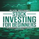 Stock Investing for Beginners: 30 Valuable Stock Investing Lessons for Beginners Audiobook