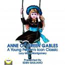 Anne Of Green Gables - A Young Person’s Icon Classic Audiobook