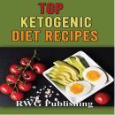 Top Ketogenic Diet Recipes Audiobook