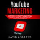 YouTube Marketing: A Complete Master Guide to Earning 10,000$ A Month In Passive Income, Tips & Secr Audiobook