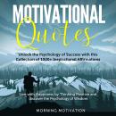 Motivational Quotes: More than 1000 Daily Inspirational Affirmations that will change your Life fore Audiobook