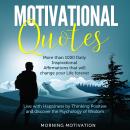 Motivational Quotes: Unlock the Psychology of Success with this Collection of 1000+ Inspirational Af Audiobook