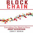 Blockchain: Everything You Need to Know About Blockchain Audiobook