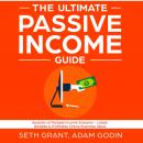 The Ultimate Passive Income Guide: Analysis of Multiple Income Streams - Latest, Reliable & Profitab Audiobook