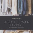 Declutter your finance Audiobook