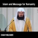 Islam and Message for Humanity Audiobook
