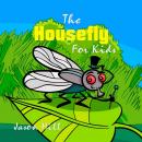 The Housefly for Kids Audiobook
