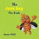 The June  bug for Kids Audiobook