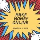 Make Money Online Audiobook