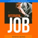 Job Interview: The Complete Job Interview Preparation and 70 Tough Job Interview Questions With Winn Audiobook