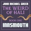 The Weird of Hali: Innsmouth Audiobook