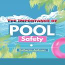 The Importance of Pool Safety Audiobook