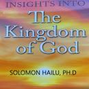 Insights Into the Kingdom of God Audiobook