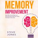 Memory Improvement: Easy Way to Learn Faster and Remember More with New Simply Strategies for Every  Audiobook