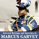 Selected Writings and Speeches of Marcus Garvey Audiobook