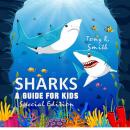 Sharks: A Guide for Kids (Special Edition) Audiobook