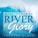 River of Glory: Soaking Album Audiobook