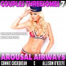 Arousal Airways : Couples Threesomes 7 (Threesome Erotica BDSM Erotica) Audiobook