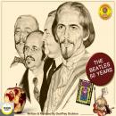 The Beatles; 50 Years Audiobook