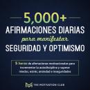 [Spanish] - Más de 5,000 afirmaciones diarias para manifestar seguridad y optimismo 5 horas de afirm Audiobook