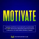 [Spanish] - Motivate Y aprende a transformar la procrastinación en productividad con 2,367 afirmacio Audiobook