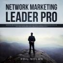 Network Marketing Pro: Beginners Guide for Introverts on how to build a Network Marketing Business E Audiobook