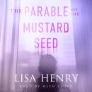 The Parable of the Mustard Seed Audiobook