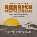 There Is Much Rubbish Audiobook
