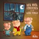 Los Tres Cerditos y el Lobo Feroz Audiobook