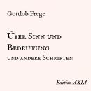 Über Sinn und Bedeutung und andere Schriften, Gottlob Frege