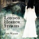 London Horror Stories Audiobook