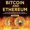 Bitcoin and Ethereum 2 Books in 1: Learn the most profitable Secrets to the Two biggest Cryptocurren Audiobook