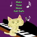 Make Your Home Cat-Safe Audiobook