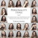 Personality Types: The Complete Guide to All Nine Personality Types, Learn Everything There is About Audiobook