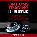 Options Trading for Beginners: Investing Strategies You Need to Know to Generate Passive Income thro Audiobook