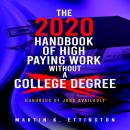 The 2020 Handbook of High Paying Work Without a College Degree