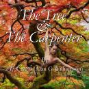 The Tree & The Carpenter