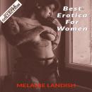 Best Erotica For Women: Bundle Collection of Hot and Sexy Rough Stories of Pure Pleasure, Extreme Sexual Satisfaction and Exciting Forbidden Encounters