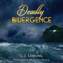 Deadly Divergence Audiobook