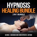 Hypnosis Healing Bundle: 2 in 1 Bundle, Hypnosis, Hypnotherapy