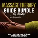 Massage Therapy Guide Bundle: 3 in 1 Bundle, Massage Therapy, Aromatherapy, Cupping Therapy