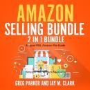 Amazon Selling Bundle: 2 in 1 Bundle, Amazon FBA, Amazon Fba Guide