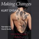 Making Changes, Kurt Dysan