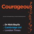 Courageous Psychology, Dr Nick Baylis
