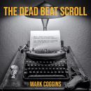 The Dead Beat Scroll