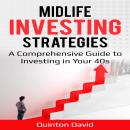 Midlife Investing Strategies A Comprehensive Guide to Investing in Your 40s Audiobook